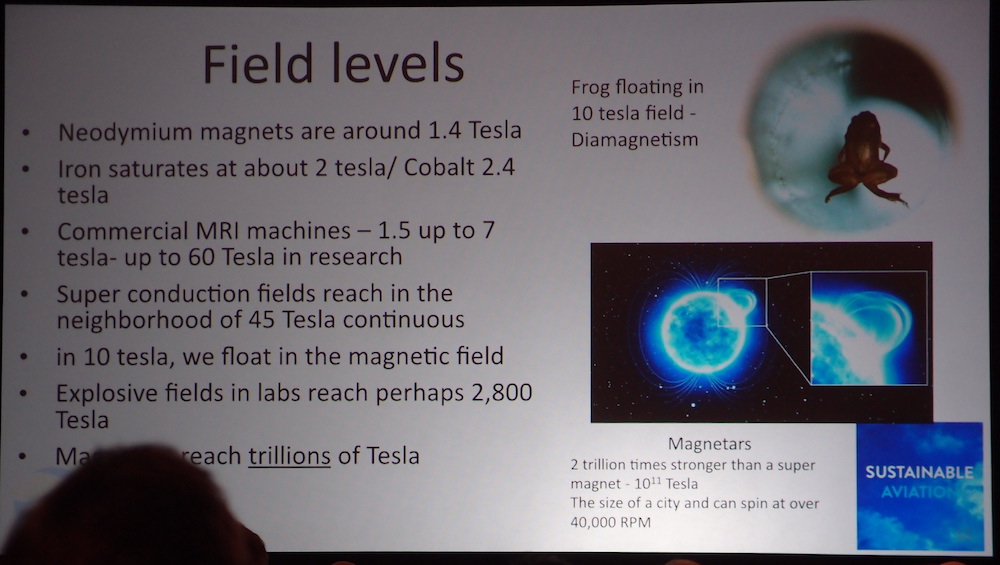 David Calley showed different field levels for magnets - with a Tesla of 10 able to float us!